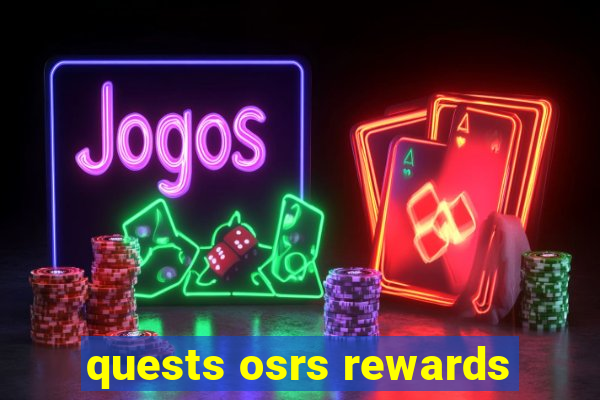 quests osrs rewards